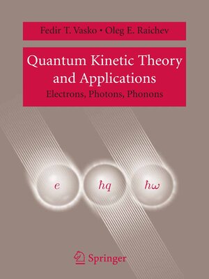 cover image of Quantum Kinetic Theory and Applications